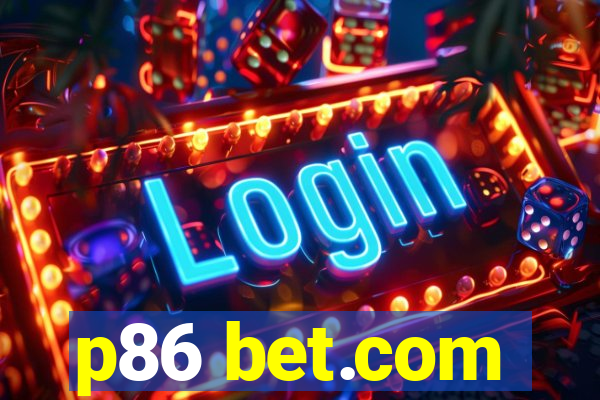 p86 bet.com